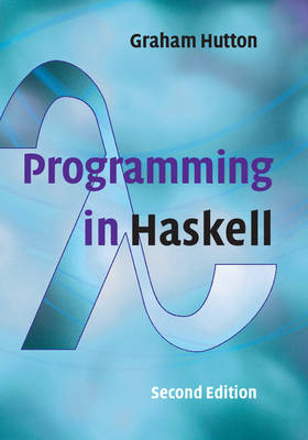 Graham Hutton - Programming in Haskell - 9781316626221 - V9781316626221