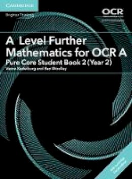 Ben Woolley - A Level Further Mathematics for OCR A Pure Core Student Book 2 (Year 2) with Digital Access (2 Years) - 9781316644249 - V9781316644249