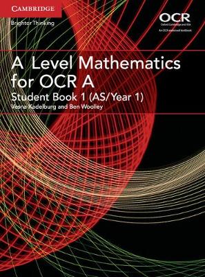 Vesna Kadelburg - AS/A Level Mathematics for OCR: A Level Mathematics for OCR Student Book 1 (AS/Year 1) - 9781316644287 - V9781316644287