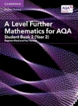 Stephen Ward - A Level Further Mathematics for AQA Student Book 2 (Year 2) - 9781316644478 - V9781316644478