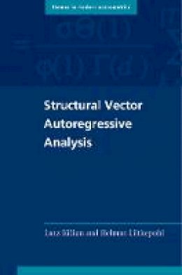 Lutz Kilian - Themes in Modern Econometrics: Structural Vector Autoregressive Analysis - 9781316647332 - V9781316647332 Lutz Kilian - Themes in Modern Econometrics: Structural Vector Autoregressive Analysis - 9781316647332 - V9781316647332
