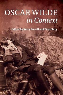 Edited By Kerry Powe - Oscar Wilde in Context - 9781316647585 - V9781316647585