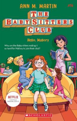 Ann M. Martin - The Babysitters Club #14: Hello, Mallory (b&w) - 9781338684971 - 9781338684971 Ann M. Martin - The Babysitters Club #14: Hello, Mallory (b&w) - 9781338684971 - 9781338684971