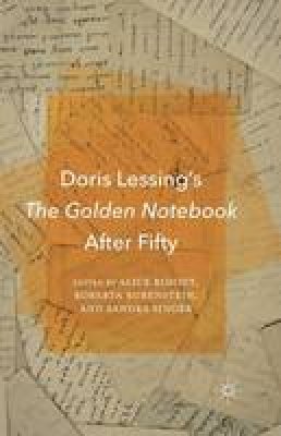 Ridout  A. - Doris Lessing’s The Golden Notebook After Fifty - 9781349504060 - V9781349504060