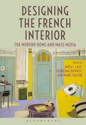  - Designing the French Interior: The Modern Home and Mass Media - 9781350013896 - V9781350013896