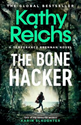 Kathy   Reichs - The Bone Hacker - 9781398510845 - 9781398510845