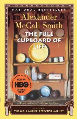 Alexander Mccall Smith - The Full Cupboard of Life (No. 1 Ladies Detective Agency) - 9781400031818 - V9781400031818