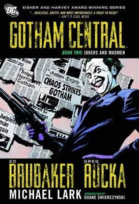Greg Rucka - Gotham Central Book 2: Jokers and Madmen - 9781401225438 - 9781401225438
