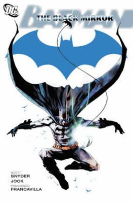 Scott Snyder - Batman: The Black Mirror - 9781401232078 - V9781401232078