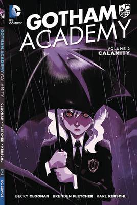 Becky Cloonan - Gotham Academy Vol. 2 Calamity - 9781401256814 - 9781401256814