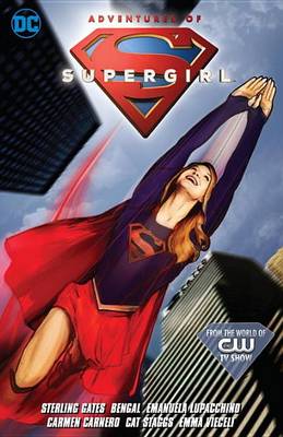 Sterling Gates - Adventures of Supergirl Vol. 1 - 9781401262655 - 9781401262655
