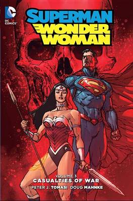 Peter J. Tomasi - Superman/Wonder Woman Vol. 3: Casualties of War - 9781401263218 - 9781401263218 Peter J. Tomasi - Superman/Wonder Woman Vol. 3: Casualties of War - 9781401263218 - 9781401263218
