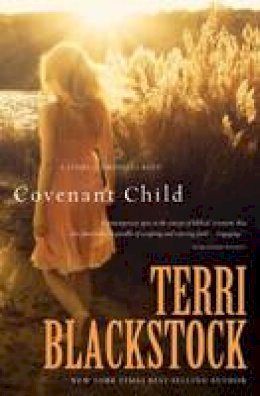 Terri Blackstock - Covenant Child - 9781401686970 - 9781401686970