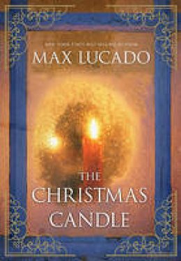 Max Lucado - The Christmas Candle - 9781401689940 - V9781401689940