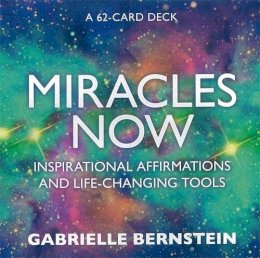 Gabrielle Bernstein - Miracles Now: Inspirational Affirmations and Life-Changing Tools - 9781401947828 - V9781401947828