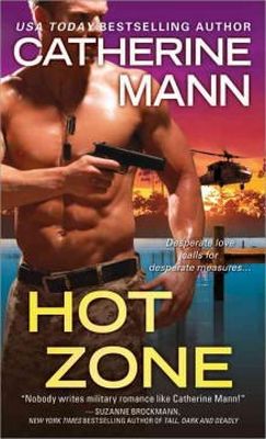 Catherine Mann - Hot Zone (Elite Force: That Others May Live) - 9781402244988 - KRF0021738