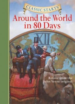 Jules Verne - Classic Starts: Around the World in 80 Days (Classic Starts Series) - 9781402736896 - V9781402736896