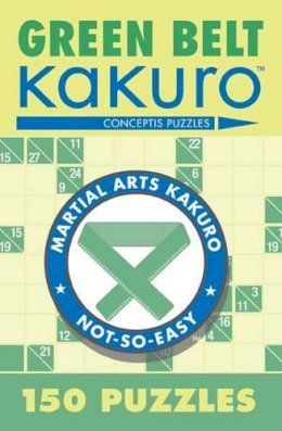 Conceptis Puzzles - Green Belt Kakuro - 9781402739347 - V9781402739347