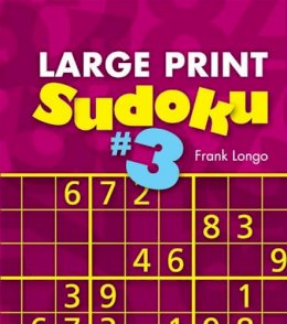 Frank Longo - Large Print Sudoku No. 3 - 9781402797255 - V9781402797255