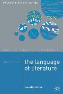 Malcolm Hebron - Mastering the Language of Literature (Palgrave Master S.) - 9781403900777 - V9781403900777