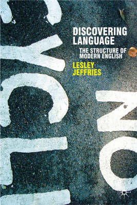 Lesley Jeffries - Discovering Language: The Structure of Modern English (Perspectives on the English Language) - 9781403912626 - V9781403912626