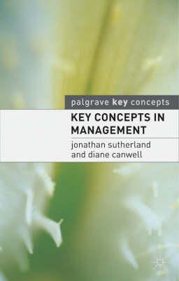 Jonathan Sutherland - Key Concepts in Management (Palgrave Key Concepts S.) - 9781403915337 - KEX0164207