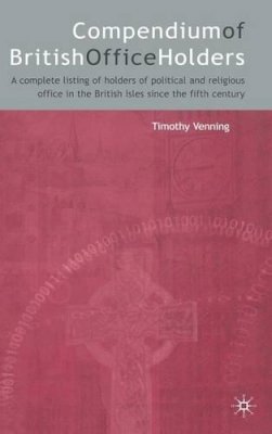 Timothy Venning - Compendium of British Office Holders - 9781403920454 - KMB0000256