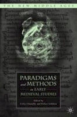 . Ed(s): Chazelle, C.; Lifshitz, F. - Paradigms and Methods in Early Medieval Studies - 9781403969422 - V9781403969422