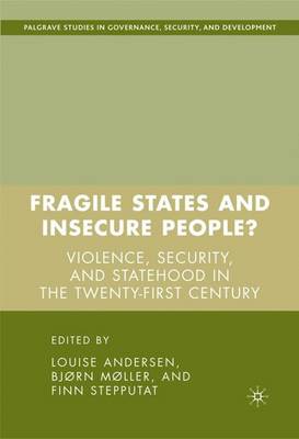 Louise Andersen (Ed.) - Fragile States and Insecure People?: Violence, Security, and Statehood in the Twenty-First Century (Governance, Security and Development) - 9781403983824 - V9781403983824