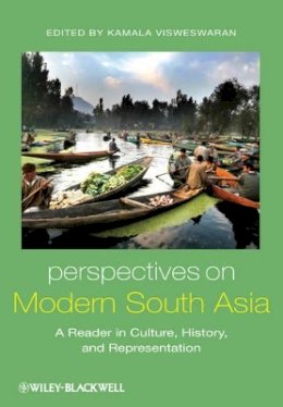 Kamala Visweswaran - Perspectives on Modern South Asia: A Reader in Culture, History, and Representation - 9781405100625 - V9781405100625