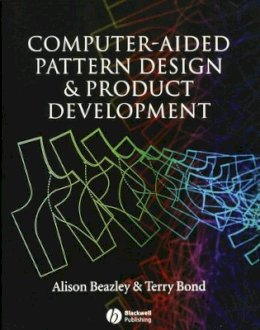 Alison Beazley - Computer-Aided Pattern Design and Product Development - 9781405102834 - V9781405102834