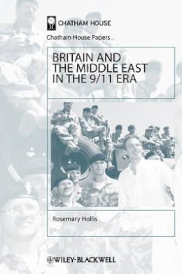 Rosemary Hollis - Britain and the Middle East in the 9/11 Era - 9781405102988 - V9781405102988