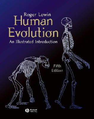 Roger Lewin - Human Evolution: An Illustrated Introduction - 9781405103787 - V9781405103787