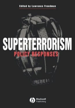 Jean R. Freedman - Superterrorism: Policy Responses - 9781405105934 - V9781405105934