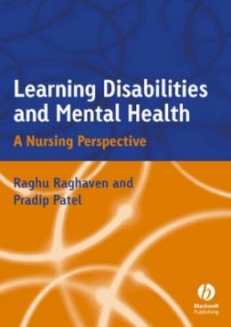 Raghu Raghavan - Learning Disabilities and Mental Health: A Nursing Perspective - 9781405106153 - V9781405106153