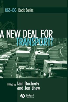 Docherty - A New Deal for Transport?: The UK´s struggle with the sustainable transport agenda - 9781405106306 - V9781405106306