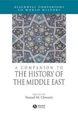 Choueiri - A Companion to the History of the Middle East - 9781405106818 - V9781405106818