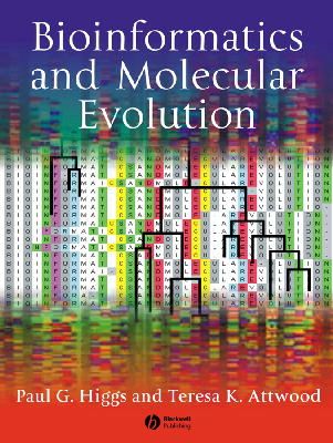 Higgs, Paul G.; Attwood, Teresa K. - Bioinformatics and Molecular Evolution - 9781405106832 - V9781405106832