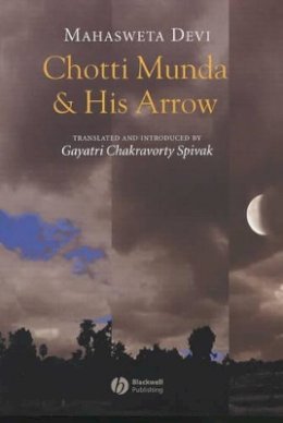 Mahasweta Devi - Chotti Munda and His Arrow - 9781405107044 - V9781405107044