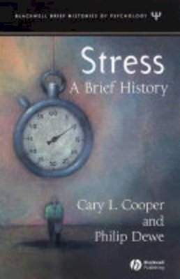 Cary Cooper - Stress: A Brief History - 9781405107440 - V9781405107440