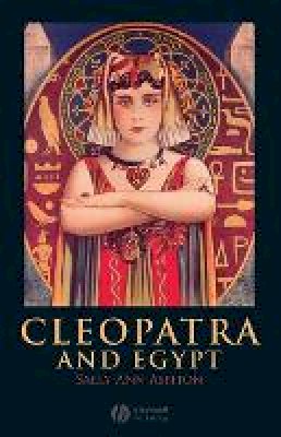 Sally-Ann Ashton - Cleopatra and Egypt - 9781405113908 - V9781405113908