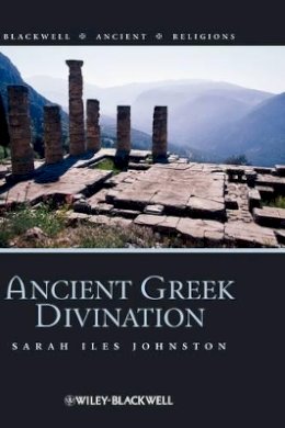 Sarah Iles Johnston - Ancient Greek Divination - 9781405115728 - V9781405115728