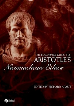 Kraut - The Blackwell Guide to Aristotle´s Nicomachean Ethics - 9781405120210 - V9781405120210 Kraut - The Blackwell Guide to Aristotle´s Nicomachean Ethics - 9781405120210 - V9781405120210