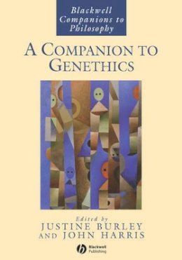Justine Burley - A Companion to Genethics - 9781405120289 - V9781405120289