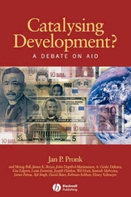 Jan P. Pronk - Catalysing Development?: A Debate on Aid - 9781405121194 - V9781405121194
