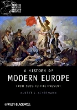 Albert S. Lindemann - A History of Modern Europe: From 1815 to the Present - 9781405121866 - V9781405121866