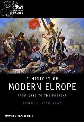 Albert S. Lindemann - A History of Modern Europe: From 1815 to the Present - 9781405121873 - V9781405121873
