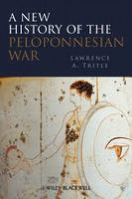 Lawrence A. Tritle - A New History of the Peloponnesian War - 9781405122511 - V9781405122511