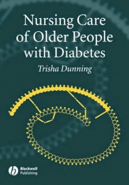 Dunning - Nursing Care of Older People with Diabetes - 9781405123648 - V9781405123648