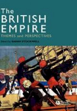 Stockwell - The British Empire: Themes and Perspectives - 9781405125345 - V9781405125345